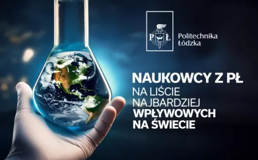 Zdjęcie z napisem: Naukowcy z PŁ na liście najbardziej wpływowych na świecie i logiem PŁ