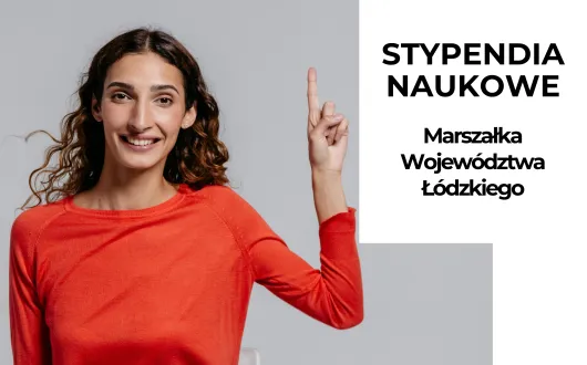  Stypendia naukowe Marszałka Województwa Łódzkiego