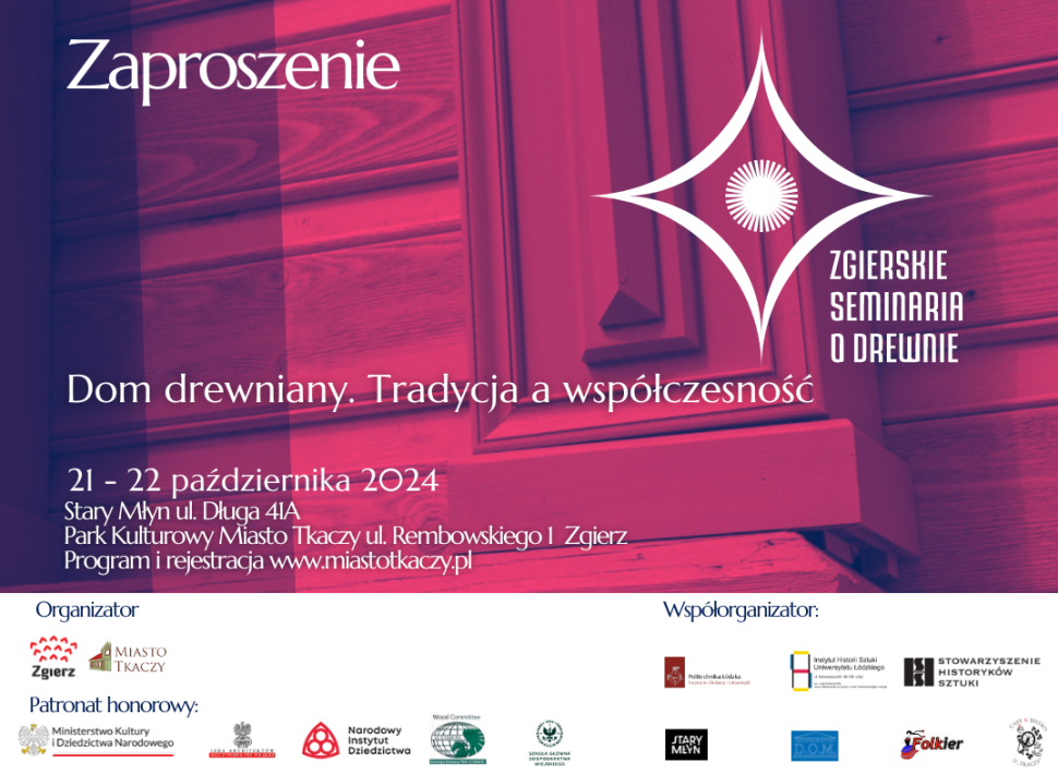 Zaproszenie z tytułem "Dom drewniany. Tradycja a współczesność" z logotypani organizatorów i współorganizatorów 