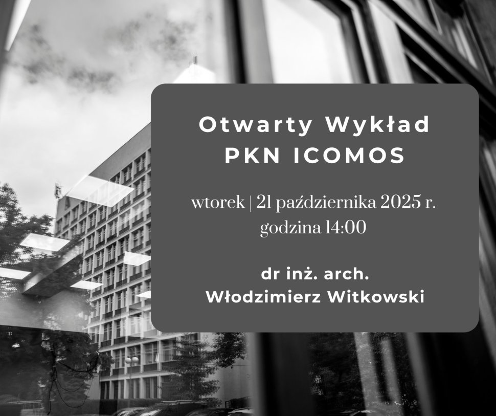 Otwarty Wykład PKN ICOMOS