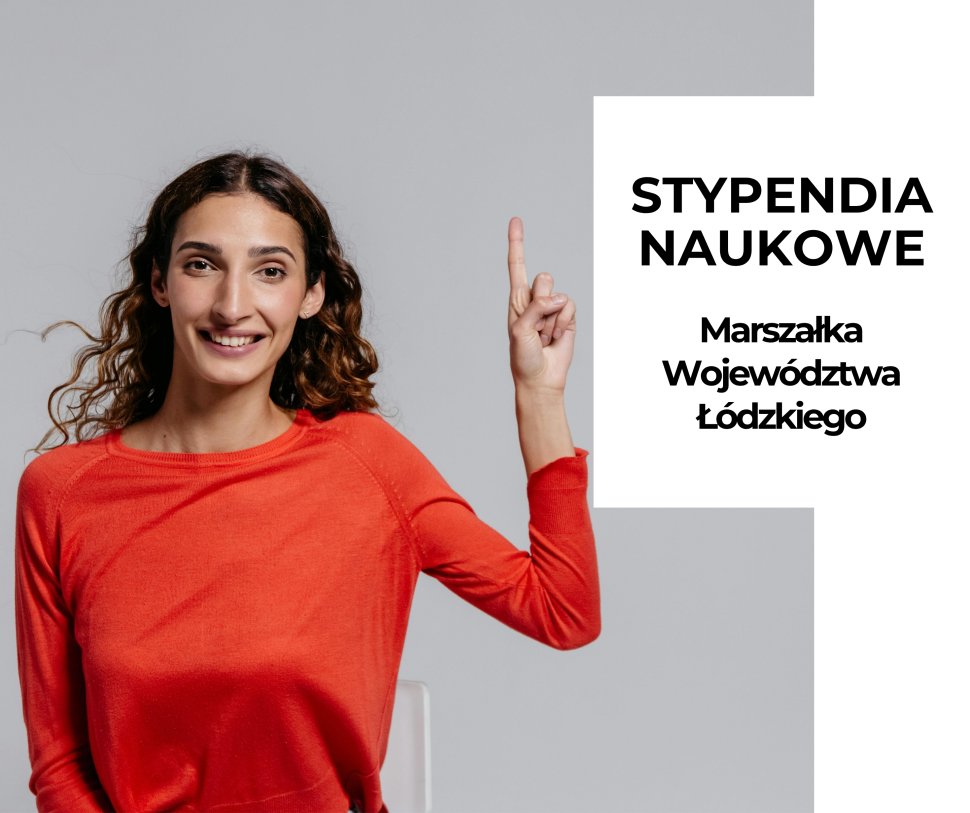  Stypendia naukowe Marszałka Województwa Łódzkiego